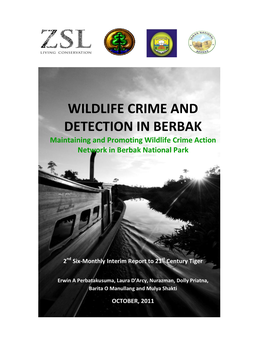WILDLIFE CRIME and DETECTION in BERBAK Maintaining and Promoting Wildlife Crime Action Network in Berbak National Park