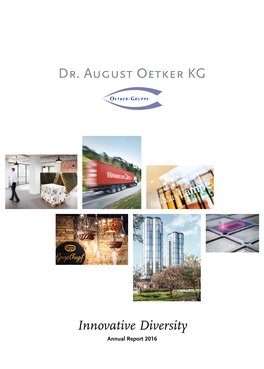 Innovative Diversity Annual Report2016 the Oetker Group the Oetker Group Divisions Key Indicators