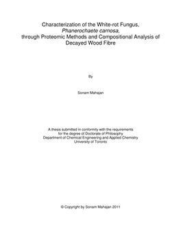 Characterization of the White-Rot Fungus, Phanerochaete Carnosa , Through Proteomic Methods and Compositional Analysis of Decayed Wood Fibre