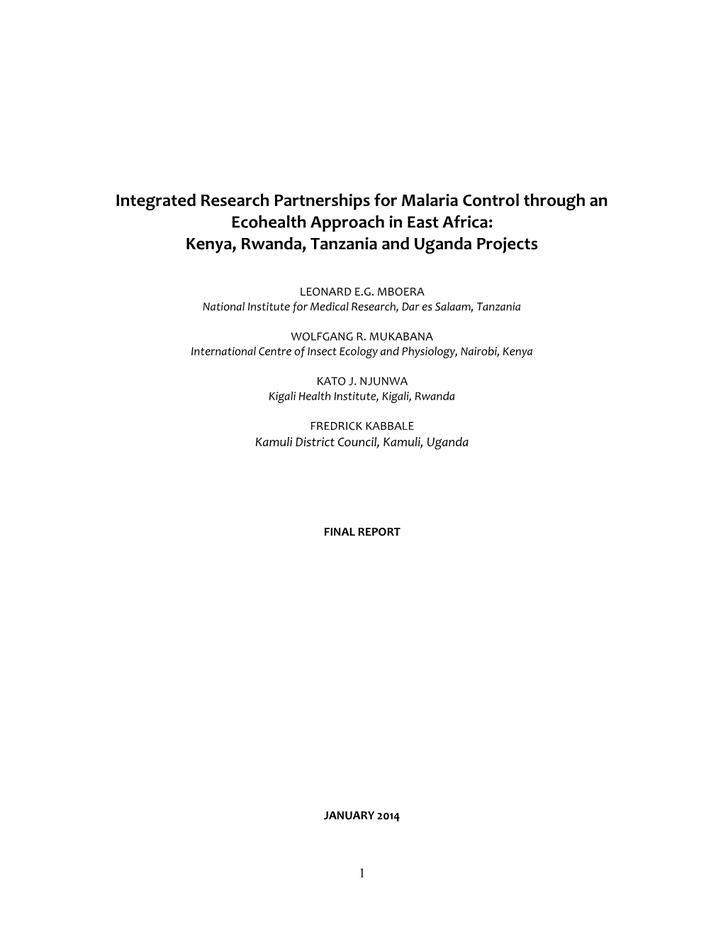 Integrated Research Partnerships for Malaria Control Through an Ecohealth Approach in East Africa: Kenya, Rwanda, Tanzania and Uganda Projects
