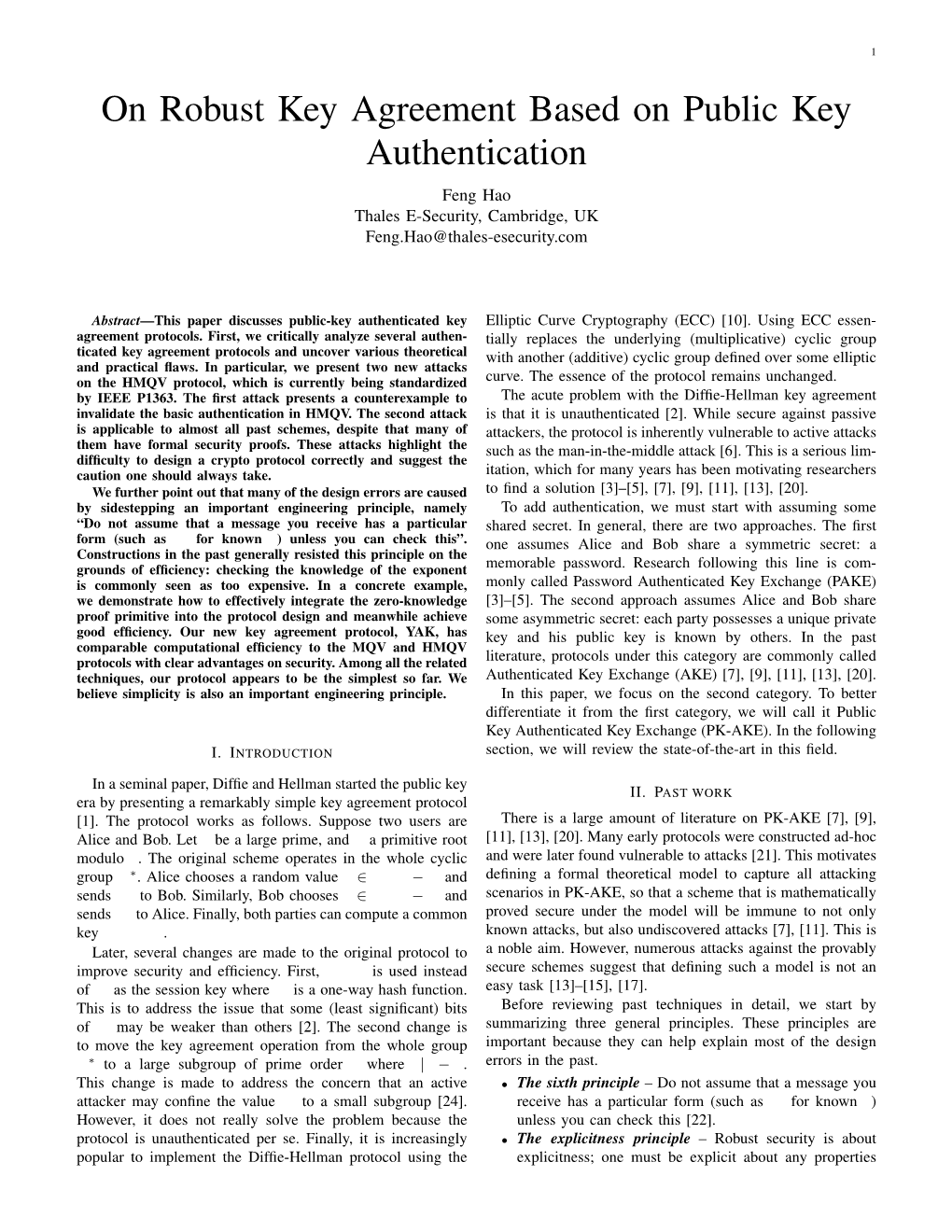 On Robust Key Agreement Based on Public Key Authentication Feng Hao Thales E-Security, Cambridge, UK Feng.Hao@Thales-Esecurity.Com