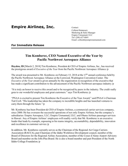 Empire Airlines, Inc. Contact: Colleen Hennessey Marketing & Sales Manager Empire Unmanned, LLC Tel: (208) 627-8041 Email: Colleenh@Empireunmanned.Com