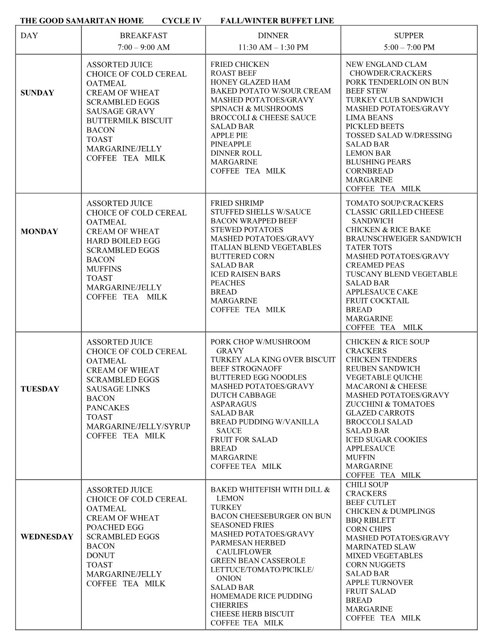The Good Samaritan Home Cycle Iv Fall/Winter Buffet Line Day Breakfast 7:00 – 9:00 Am Dinner 11:30 Am – 1:30 Pm Supper 5:00