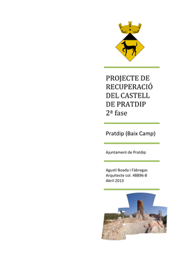 PROJECTE DE RECUPERACIÓ DEL CASTELL DE PRATDIP 2ª Fase