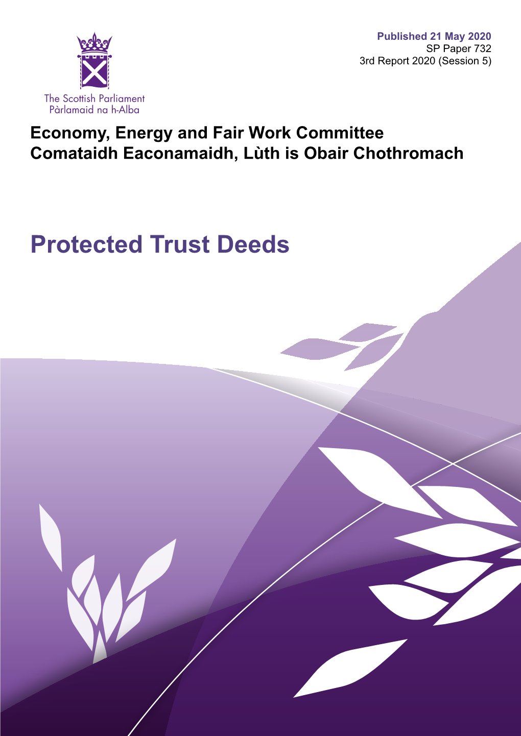 Protected Trust Deeds Published in Scotland by the Scottish Parliamentary Corporate Body