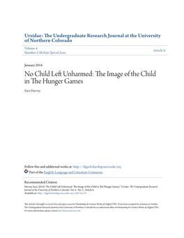 No Child Left Unharmed: the Image of the Child in the Hunger Games Sara Harvey, English Mentor: Kristin Bovaird-Abbo, Ph.D., English Language & Literature