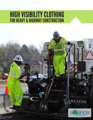 High Visibility Clothing for Heavy & Highway Construction