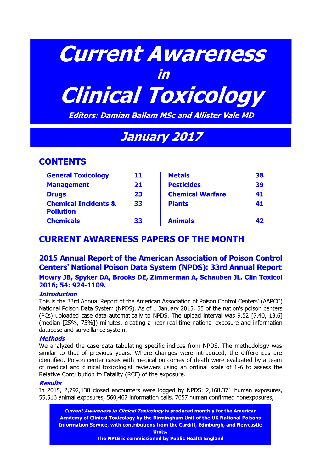 Current Awareness in Clinical Toxicology Editors: Damian Ballam Msc and Allister Vale MD