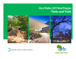 City of Dallas | 2017 Bond Program Parks and Trails MESSAGE to the CITIZENS BOND TASK FORCE ACKNOWLEDGEMENTS