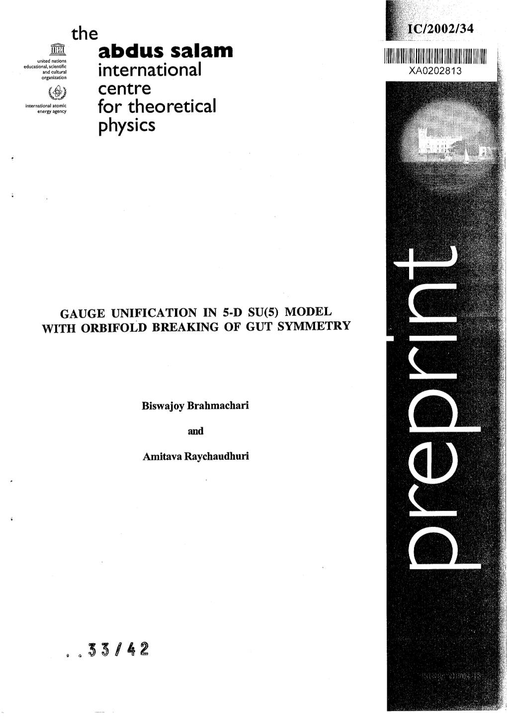 Abdus Salam United Nations Educational, Scientific and Cultural XA0202813 Organization International Centre International Atomic Energy Agency for Theoretical Physics