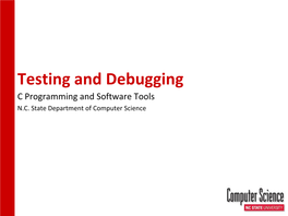 Testing and Debugging C Programming and Software Tools N.C