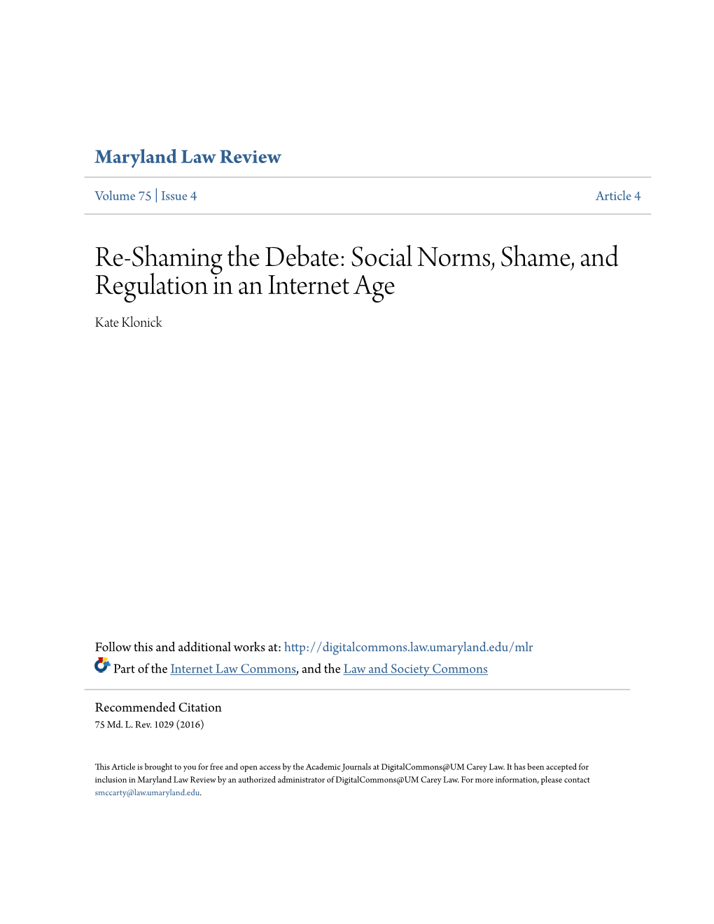 Social Norms, Shame, and Regulation in an Internet Age Kate Klonick