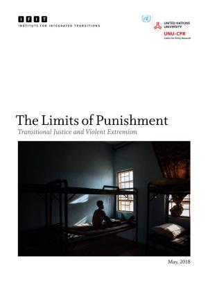 The Limits of Punishment Transitional Justice and Violent Extremism