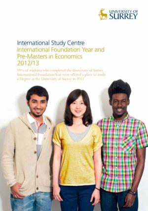 International Study Centre International Foundation Year and Pre-Masters in Economics 2012/13