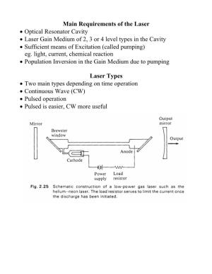 Main Requirements of the Laser • Optical Resonator Cavity • Laser