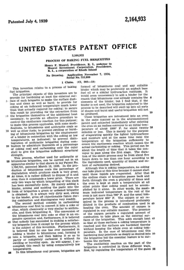 UNITED STATES PATENT OFFICE 2,164,933 PROCESS of BAKING FUEL BRIQUETTES Henry F