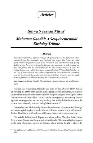 Surya Narayan Misra* Mahatma Gandhi: a Sesquicentennial Birthday Tribute