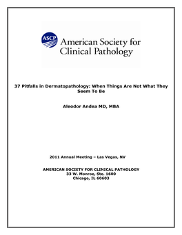 Pitfalls in Dermatopathology: When Things Are Not What They Seem to Be