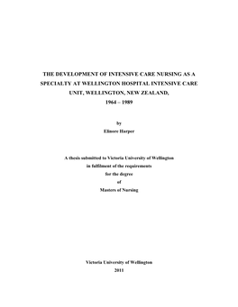 The Development of Intensive Care Nursing As a Specialty at Wellington Hospital Intensive Care Unit, Wellington, New Zealand, 1964 – 1989