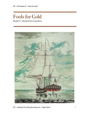(AP) Module 8: Fools for Gold