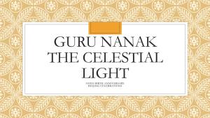 Guru Nanak the Celestial LIGHT