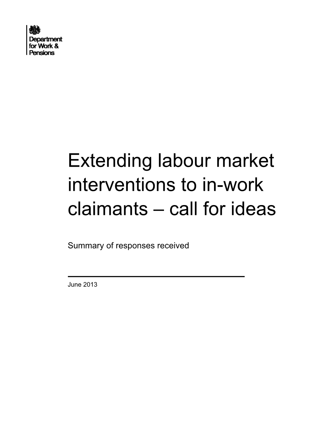 Extending Labour Market Interventions to In-Work Claimants Call for Ideas