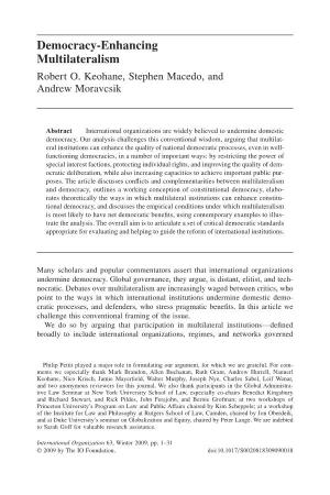 Democracy-Enhancing Multilateralism Robert O+ Keohane, Stephen Macedo, and Andrew Moravcsik