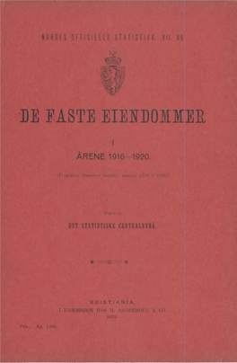 De Faste Eiendommer I Årene 1916-1920