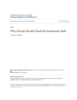 Why Liberals Should Chuck the Exclusionary Rule Christopher Slobogin