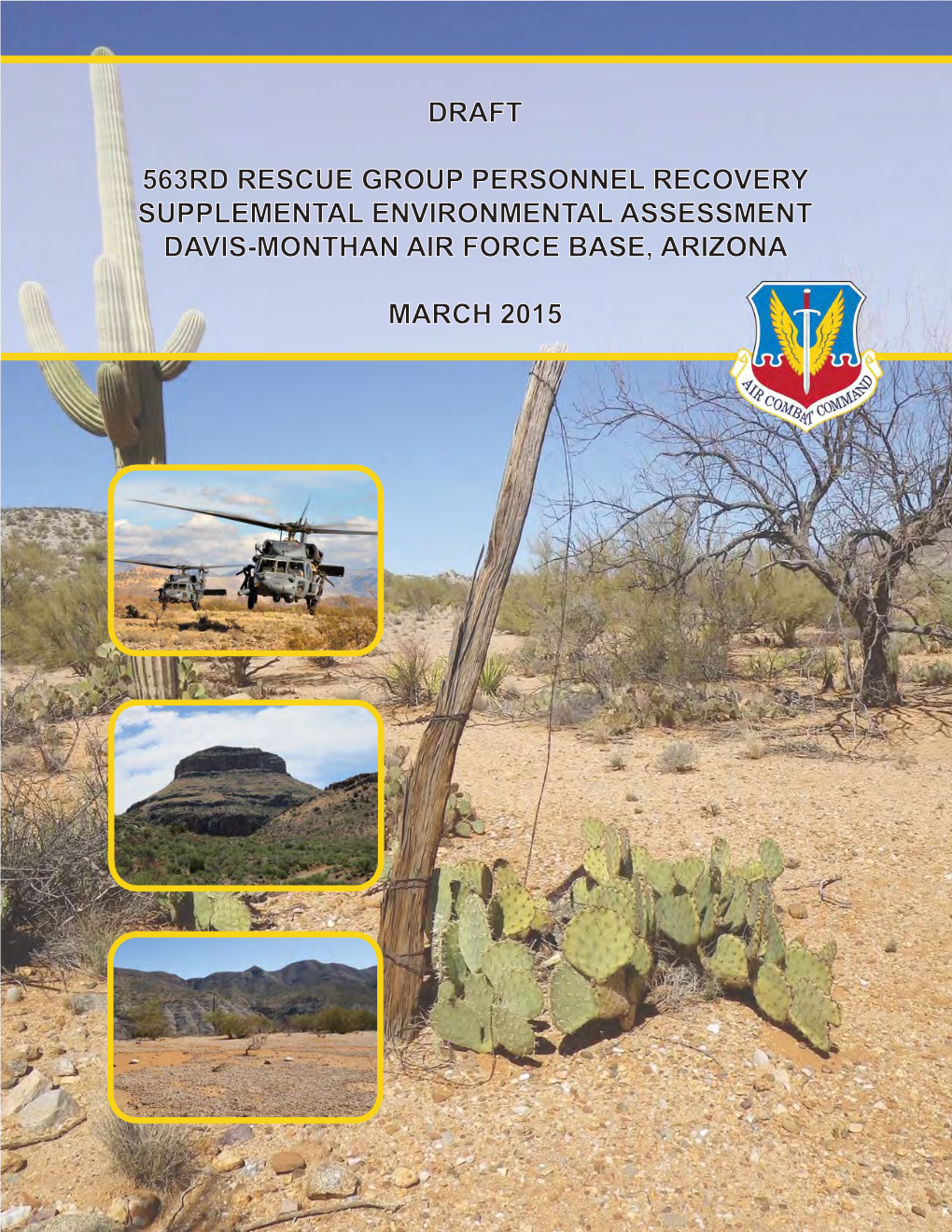 Draft 563Rd Rescue Group Personnel Recovery Supplemental Environmental Assessment Davis-Monthan Air Force Base, Arizona March 2015