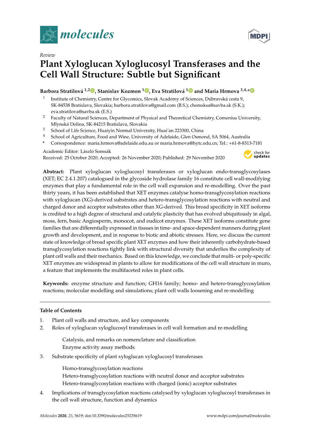 Plant Xyloglucan Xyloglucosyl Transferases and the Cell Wall Structure: Subtle but Signiﬁcant