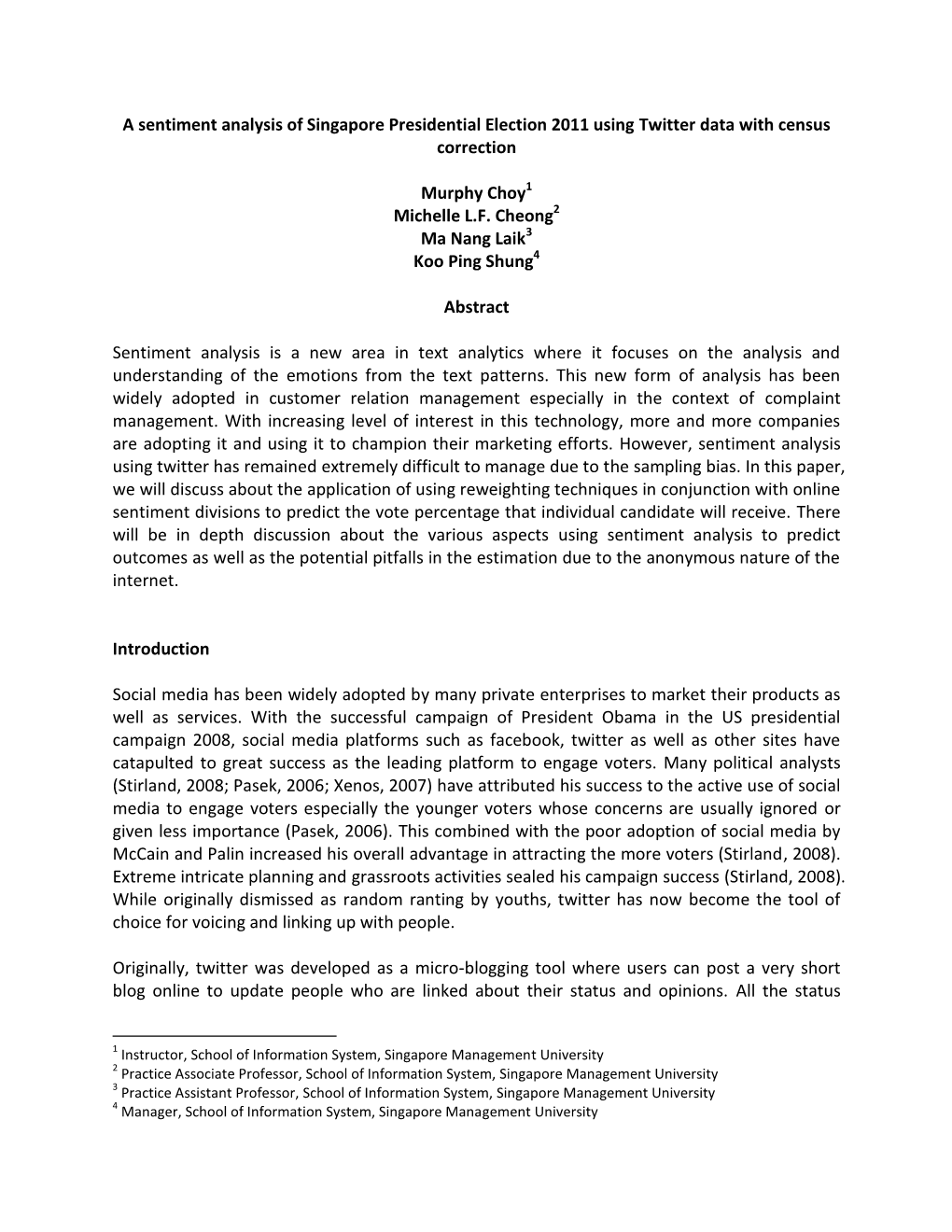 A Sentiment Analysis of Singapore Presidential Election 2011 Using Twitter Data with Census Correction