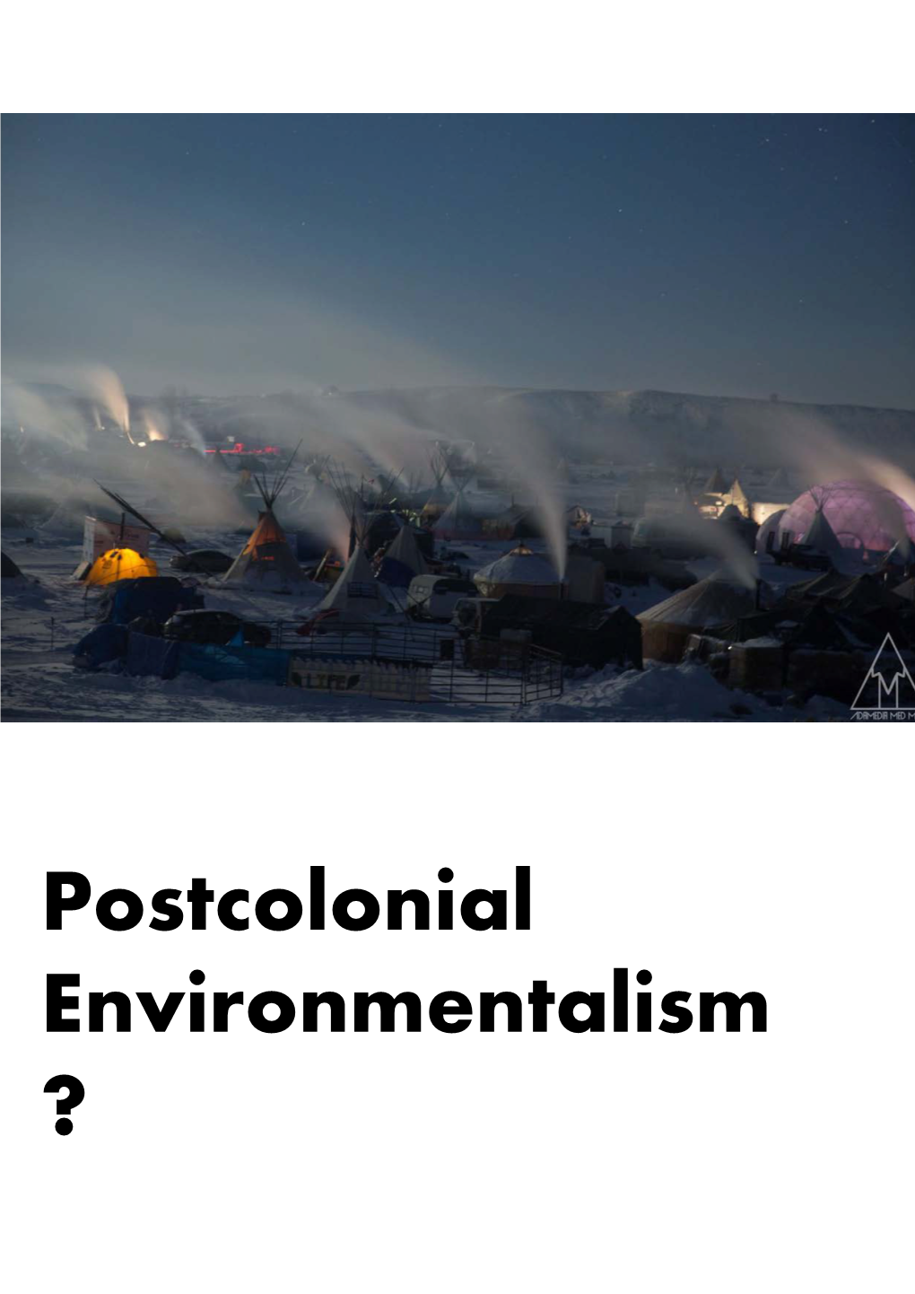 Postcolonial Environmentalism ?
