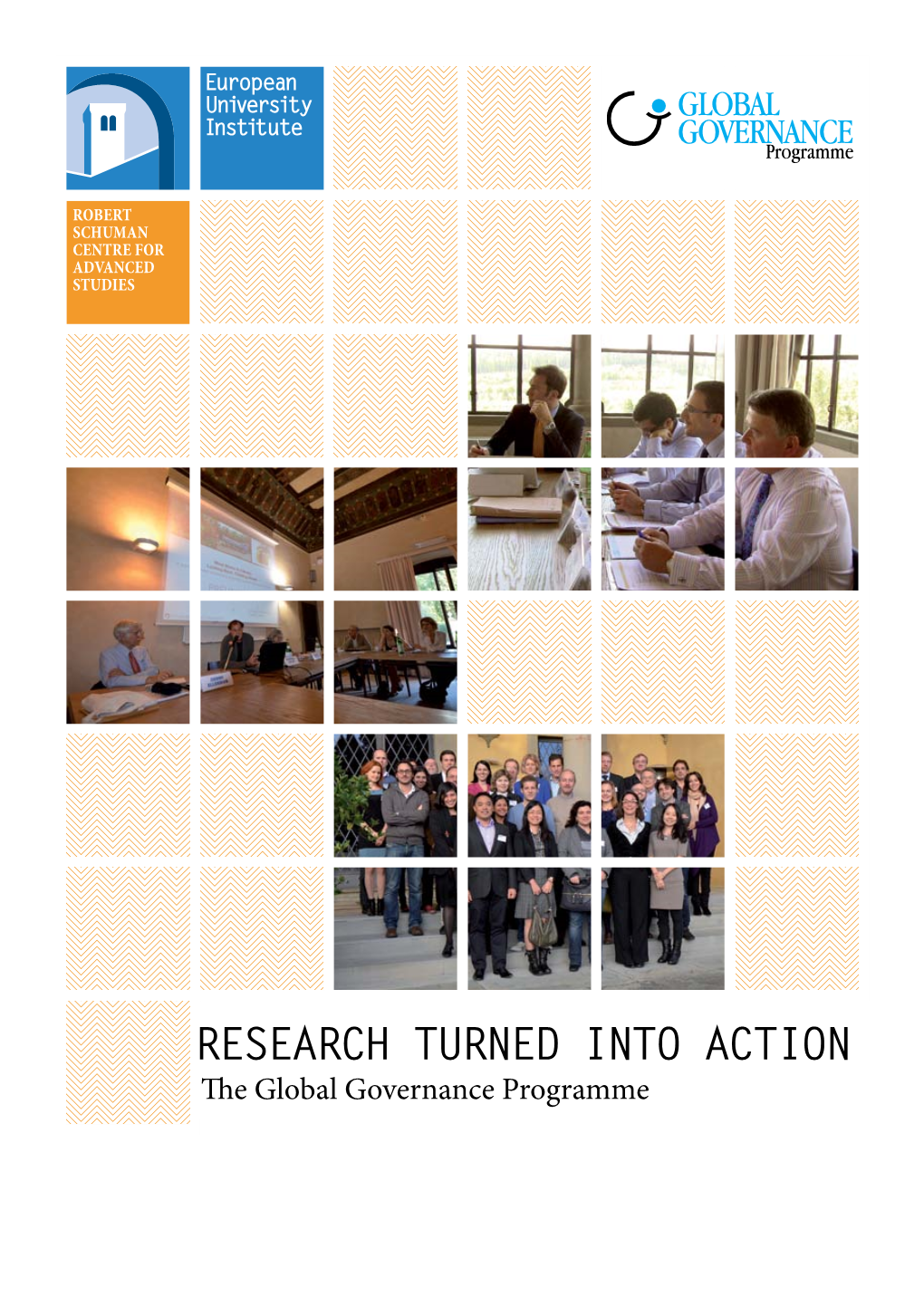 Research Turned Into Action the Global Governance Programme