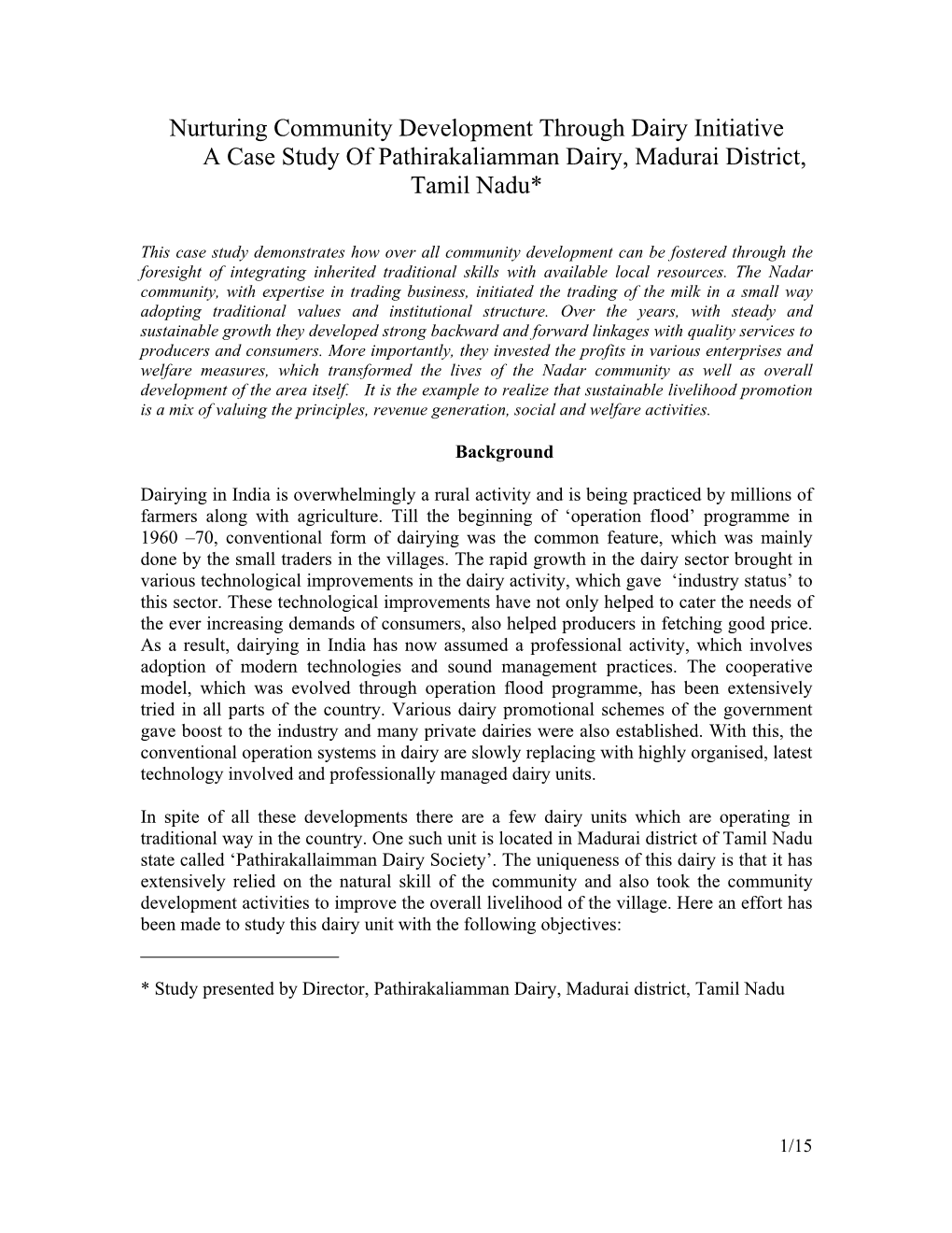 Nurturing Community Development Through Dairy Initiative a Case Study of Pathirakaliamman Dairy, Madurai District, Tamil Nadu*