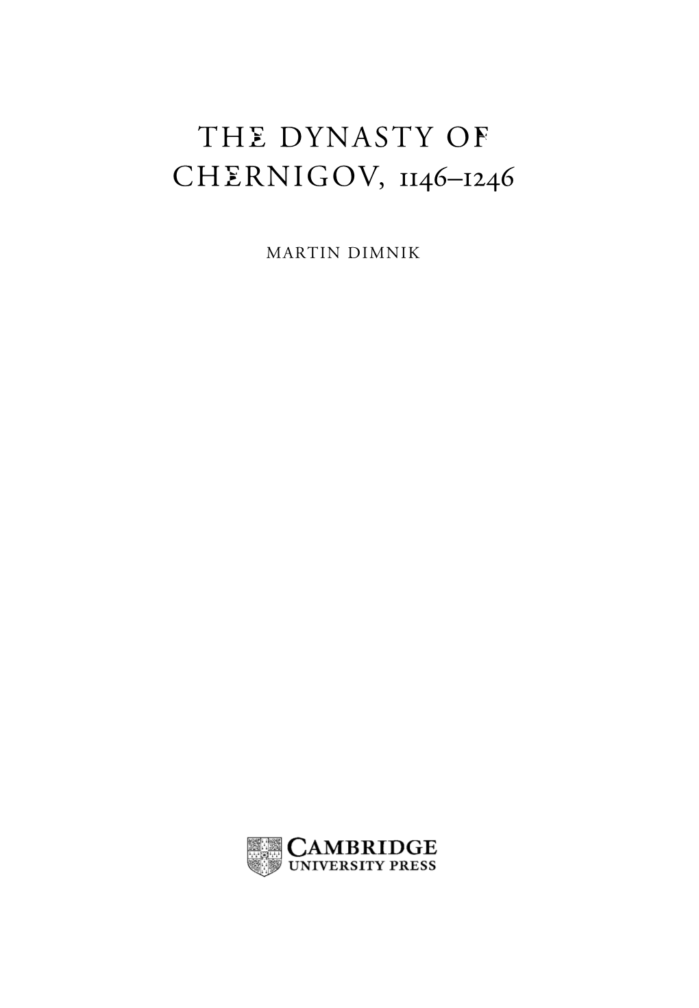 The Dynasty of Chernigov, 1146–1246