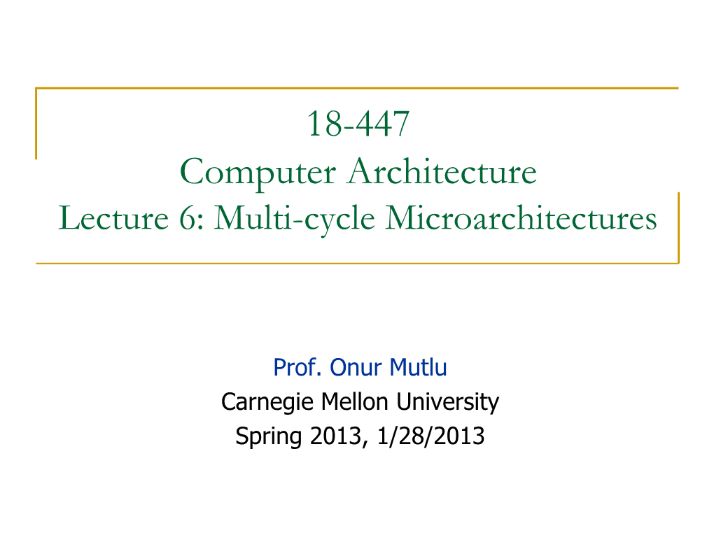 18-741 Advanced Computer Architecture Lecture 1: Intro And