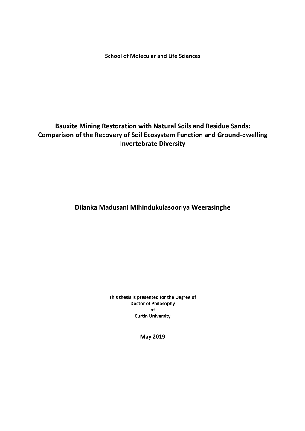 Bauxite Mining Restoration with Natural Soils and Residue Sands: Comparison of the Recovery of Soil Ecosystem Function and Ground-Dwelling Invertebrate Diversity