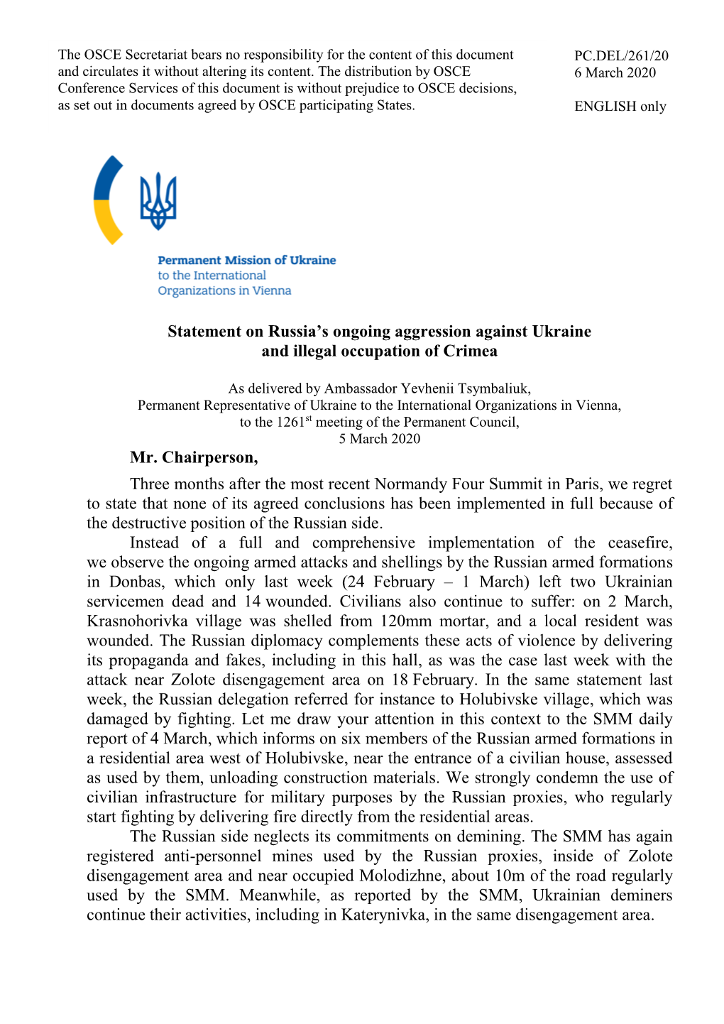 Statement on Russia's Ongoing Aggression Against Ukraine and Illegal Occupation of Crimea Mr. Chairperson, Three Months After