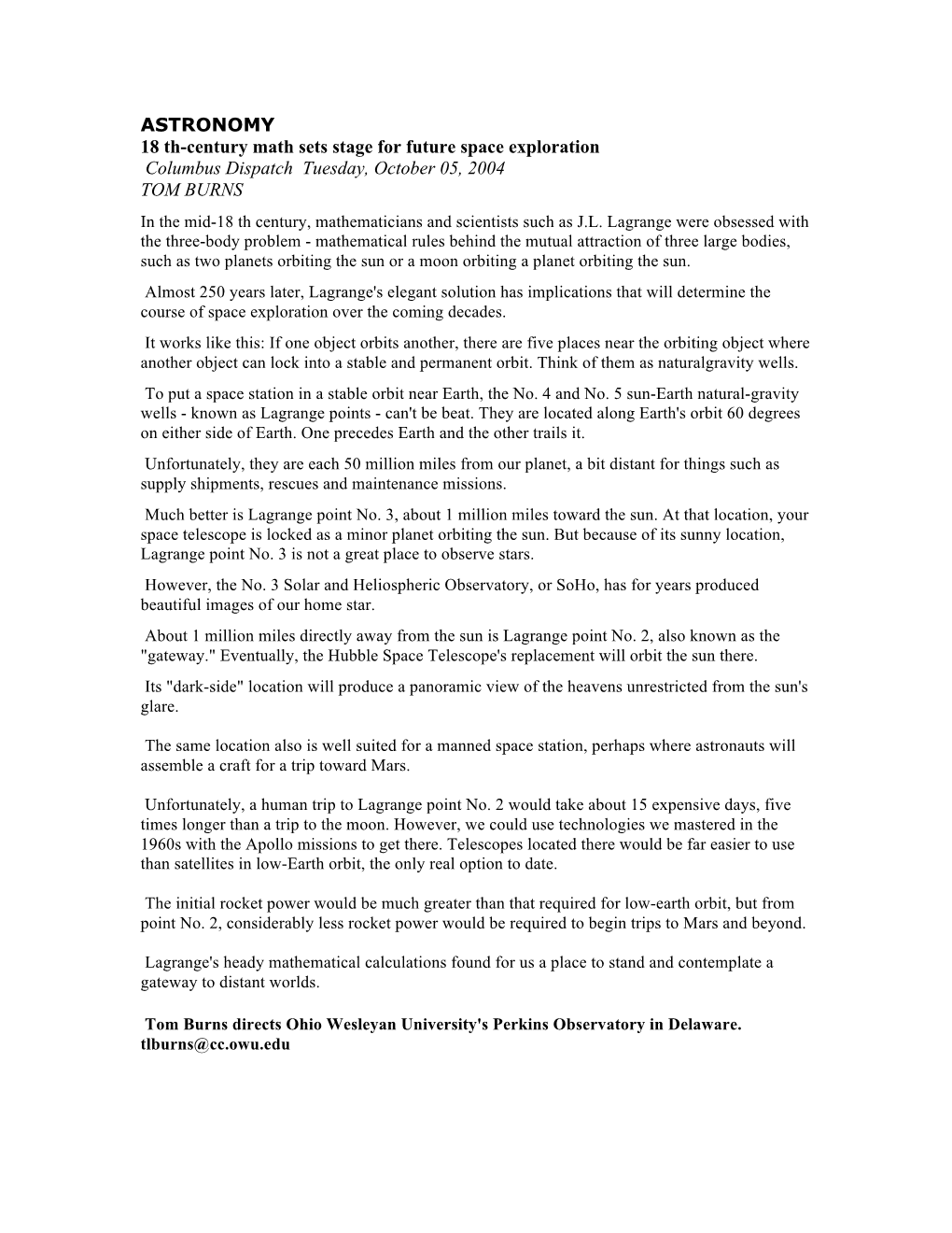 ASTRONOMY 18 Th-Century Math Sets Stage for Future Space Exploration Columbus Dispatch Tuesday, October 05, 2004 TOM BURNS