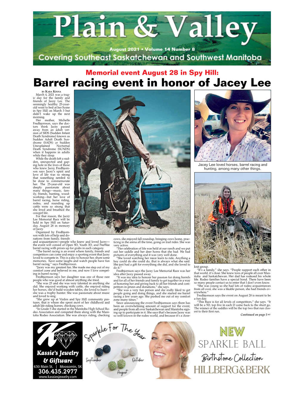 Barrel Racing Event in Honor of Jacey Lee by KARA KINNA March 4, 2021 Was a Trag- Ic Day for the Family and Friends of Jacey Lee