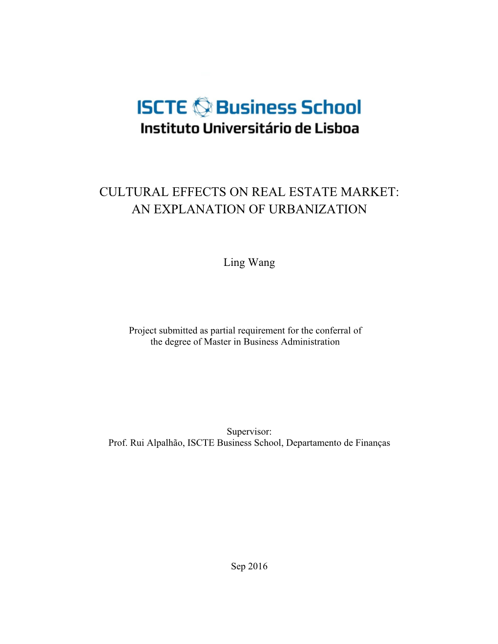 Cultural Effects on Real Estate Market: an Explanation of Urbanization