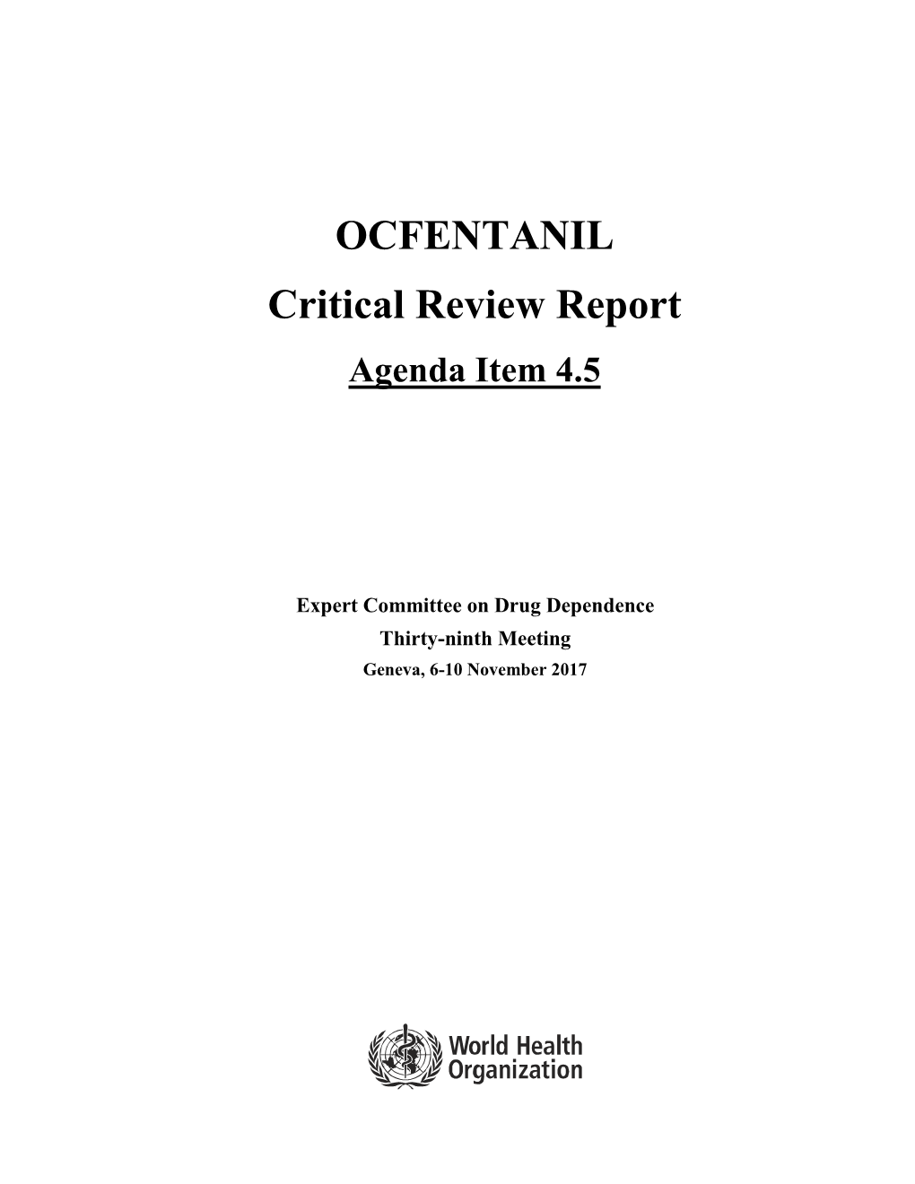 OCFENTANIL Critical Review Report Agenda Item 4.5