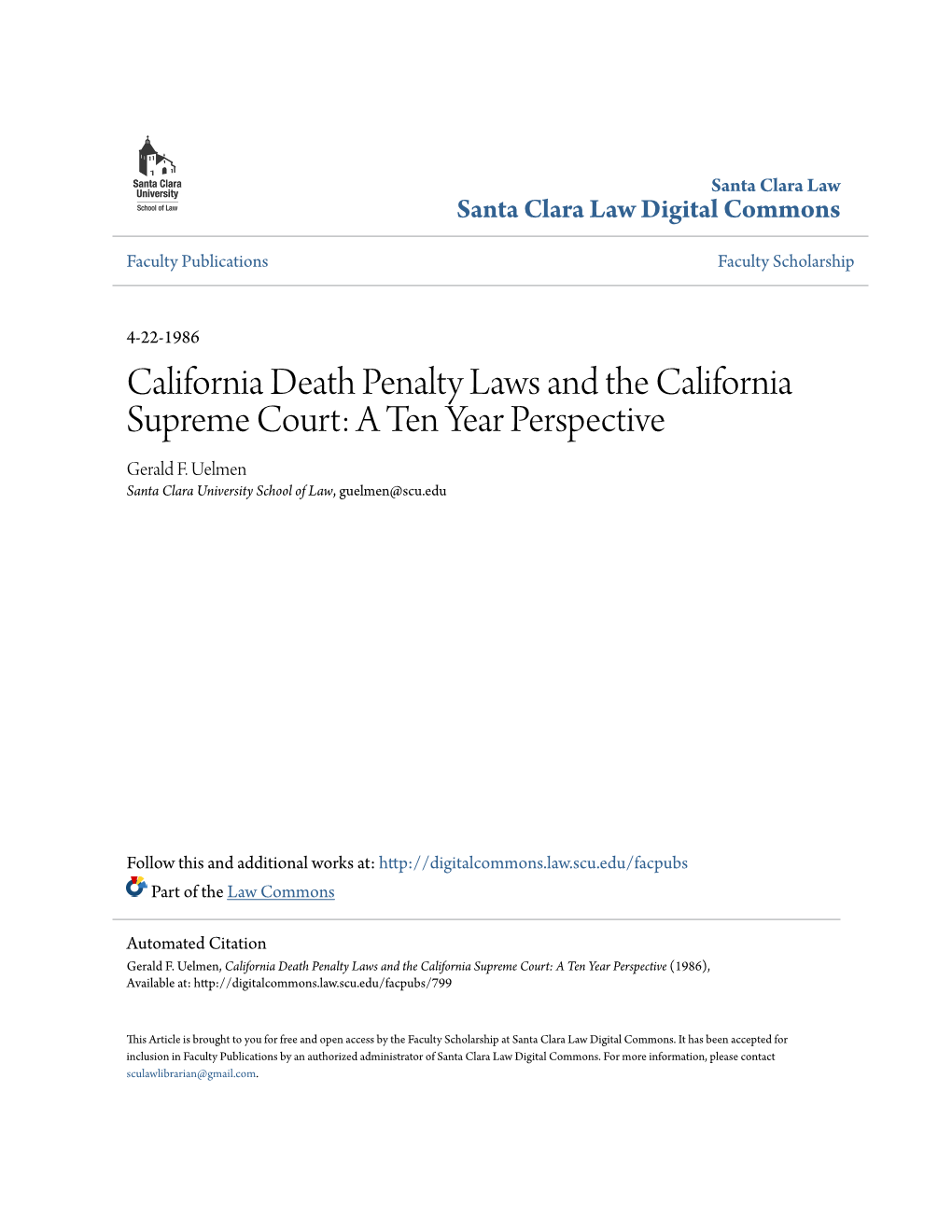 California Death Penalty Laws and the California Supreme Court: a Ten Year Perspective Gerald F