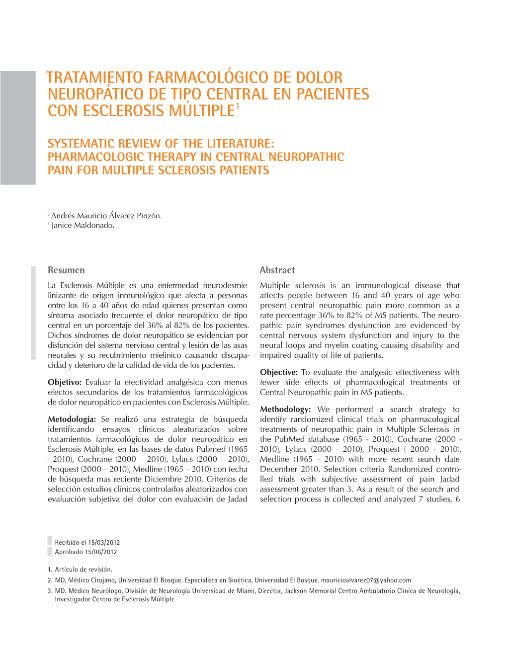 Tratamiento Farmacológico De Dolor Neuropático De Tipo Central En Pacientes Con Esclerosis Múltiple1