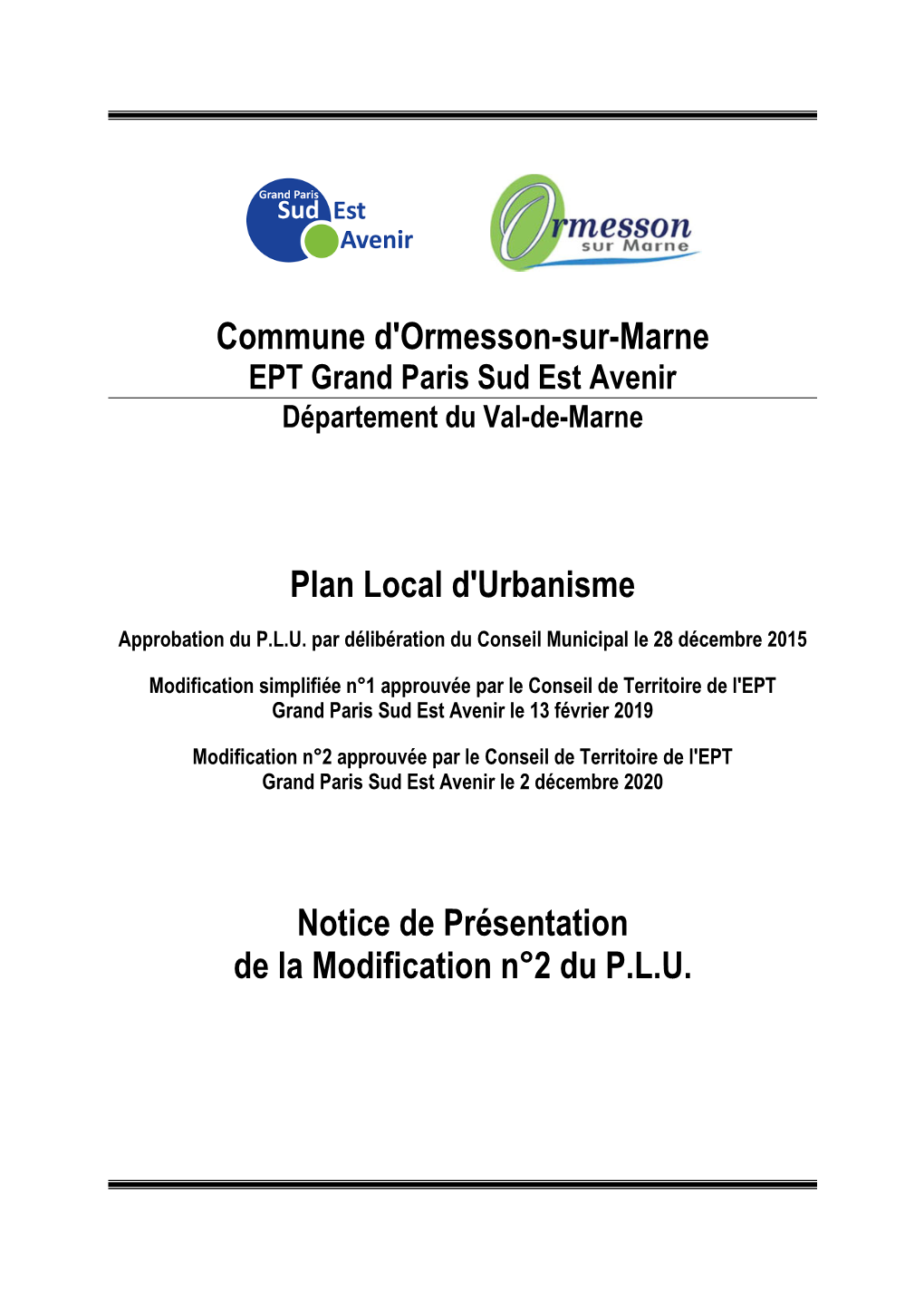 Commune D'ormesson-Sur-Marne Plan Local D'urbanisme Notice De Présentation De La Modification N°2 Du P.L.U