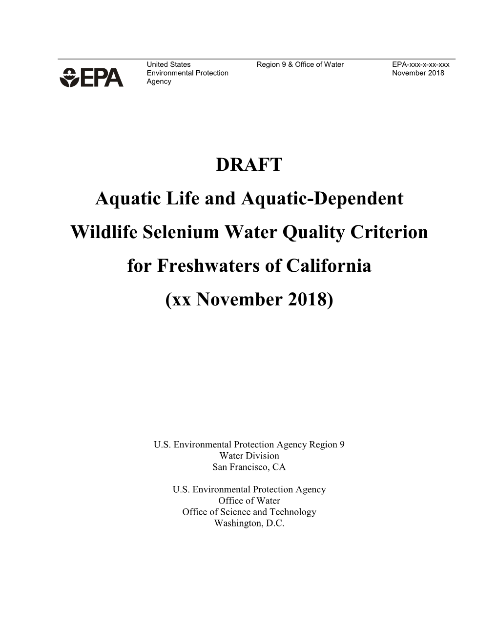 DRAFT Aquatic Life and Aquatic-Dependent Wildlife Selenium Water Quality Criterion for Freshwaters of California (Xx November 2018)