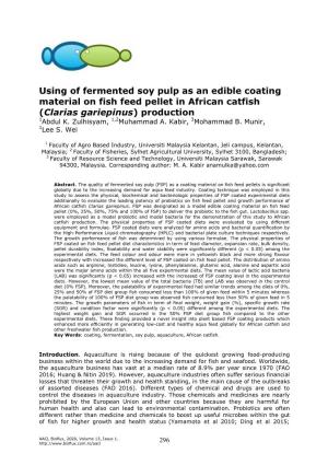 Using of Fermented Soy Pulp As an Edible Coating Material on Fish Feed Pellet in African Catfish (Clarias Gariepinus) Production 1Abdul K