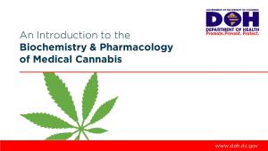 An Introduction to the Biochemistry & Pharmacology of Medical Cannabis