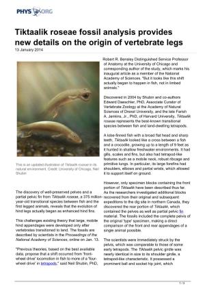 Tiktaalik Roseae Fossil Analysis Provides New Details on the Origin of Vertebrate Legs 13 January 2014